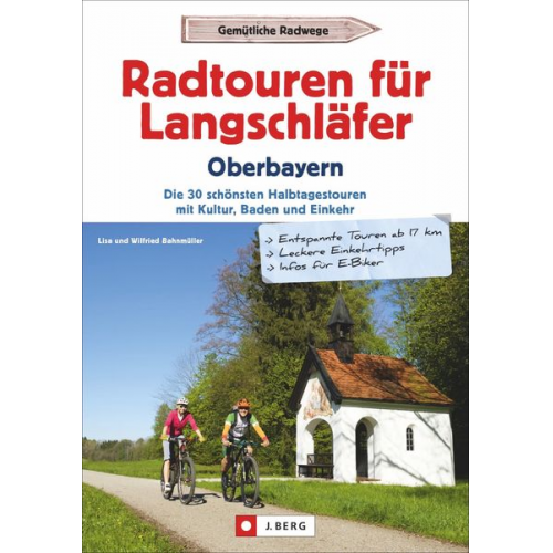 Wilfried und Lisa Bahnmüller - Radtouren für Langschläfer Oberbayern
