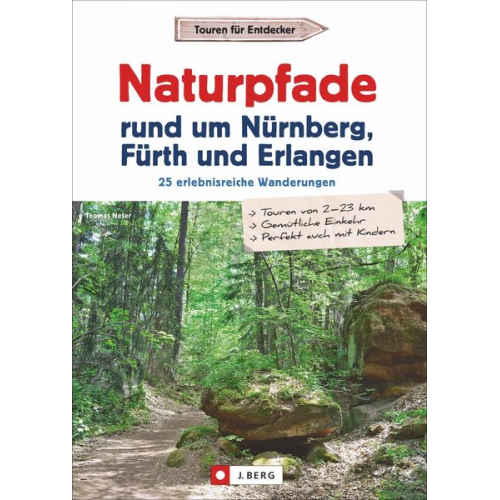 Thomas Neser - Naturpfade rund um Nürnberg, Fürth und Erlangen