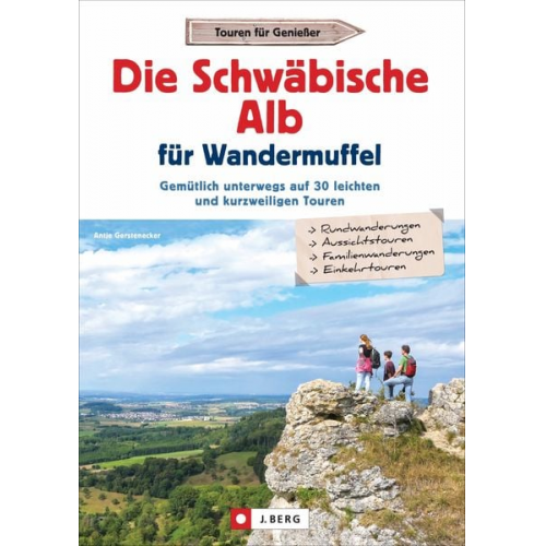 Antje Gerstenecker - Die Schwäbische Alb für Wandermuffel