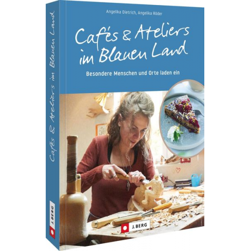 Angelika Dietrich - Cafés und Ateliers im Blauen Land