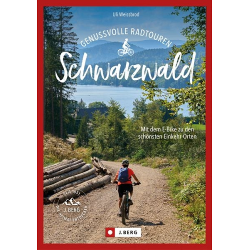 Uli Weissbrod - Genussvolle E-Bike-Touren Schwarzwald