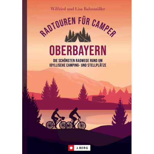 Wilfried und Lisa Bahnmüller - Radtouren für Camper Oberbayern