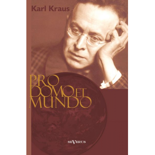 Karl Kraus - Kraus, K: Pro domo et mundo