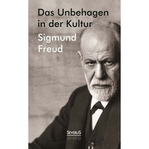 Sigmund Freud - Das Unbehagen in der Kultur