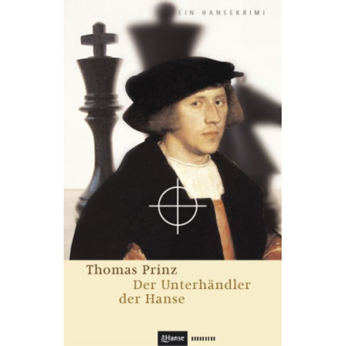 Thomas Prinz - Der Unterhändler der Hanse