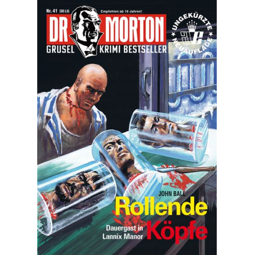 John Ball - Dr. Morton 41:Rollende Köpfe