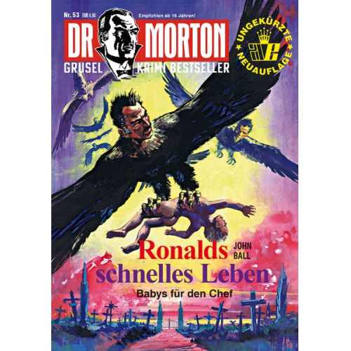 John Ball - Dr. Morton 53: Ronalds schnelles Leben