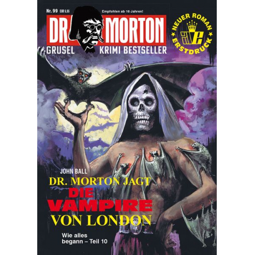 John Ball - Dr. Morton 99: Dr. Morton jagt die Vampire von London