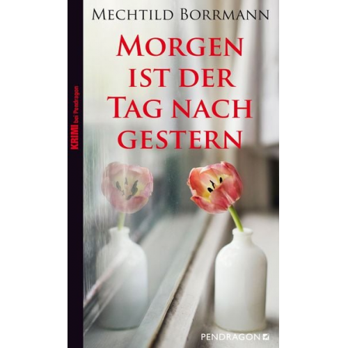 Mechthild Borrmann - Morgen ist der Tag nach gestern