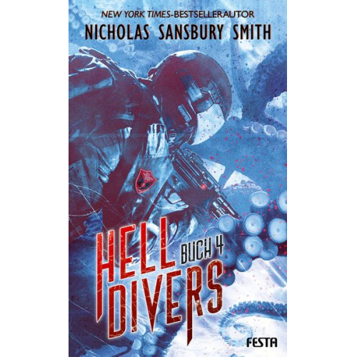 Nicholas Sansbury Smith - Hell Divers - Buch 4