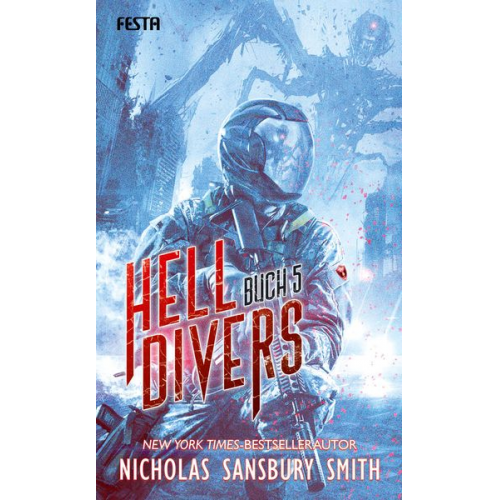 Nicholas Sansbury Smith - Hell Divers - Buch 5