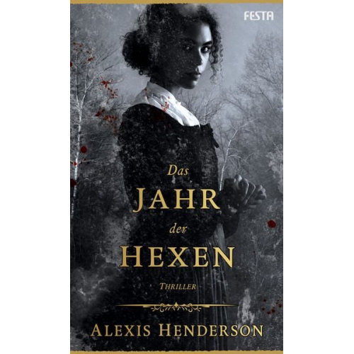 Alexis Henderson - Das Jahr der Hexen