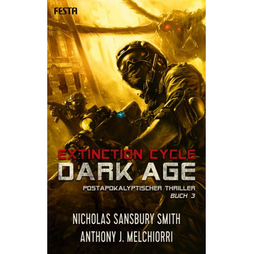 Nicholas Sansbury Smith Anthony J. Melchiorri - Dark Age - Buch 3