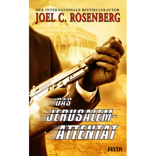 Joel C. Rosenberg - Das Jerusalem-Attentat