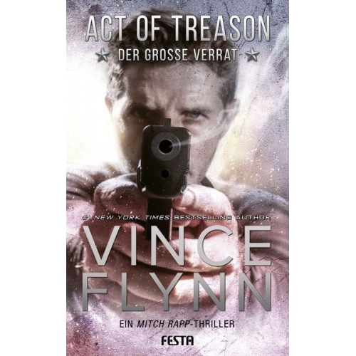 Vince Flynn - Act of Treason - Der große Verrat