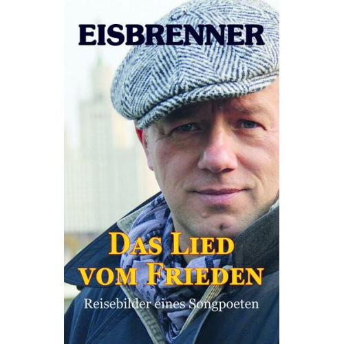 Tino Eisbrenner - Das Lied vom Frieden