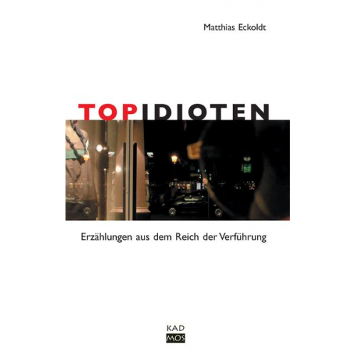 Matthias Eckoldt - TopIdioten