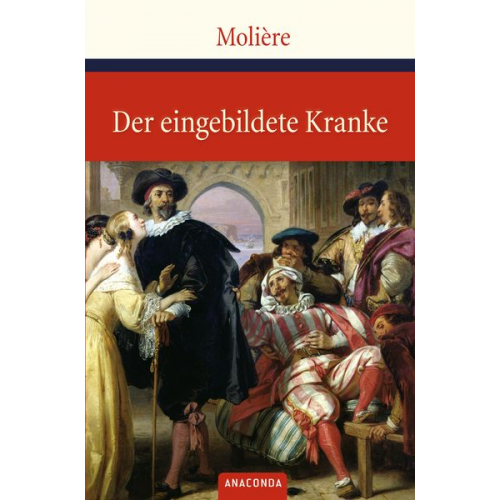 Molière - Der eingebildete Kranke