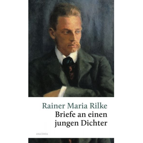 Rainer Maria Rilke - Briefe an einen jungen Dichter