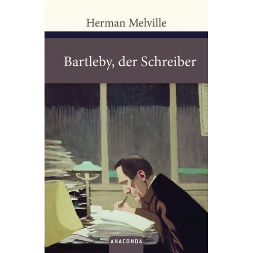 Herman Melville - Bartleby, der Schreiber