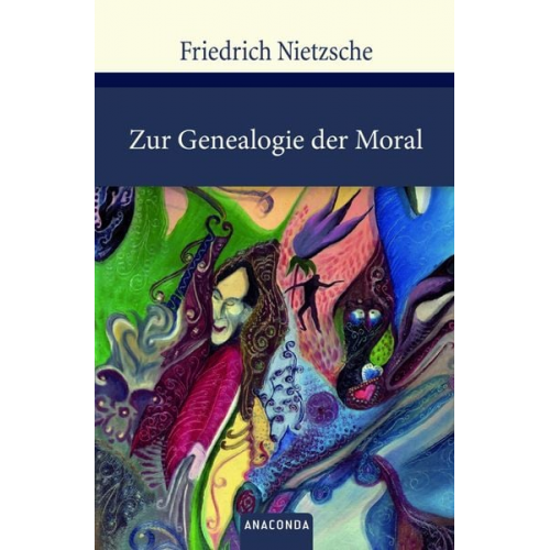 Friedrich Nietzsche - Zur Genealogie der Moral