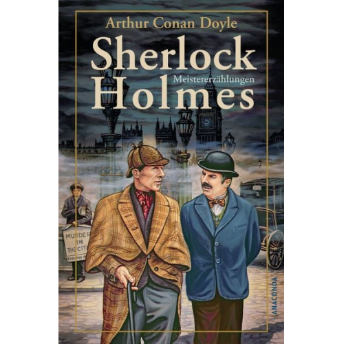 Arthur Conan Doyle - Sherlock Holmes Meistererzählungen