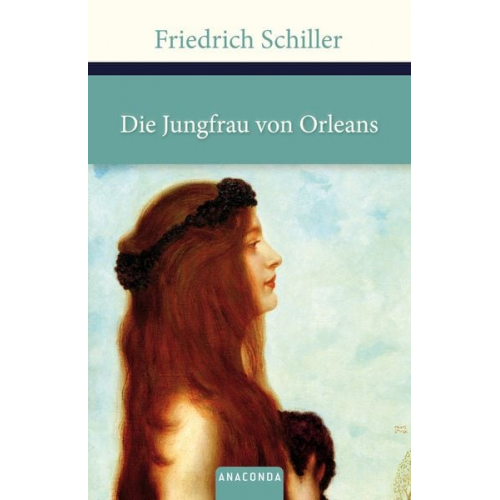 Friedrich Schiller - Die Jungfrau von Orleans (Anaconda HC)