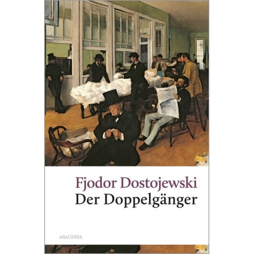 Fjodor M. Dostojewski - Der Doppelgänger