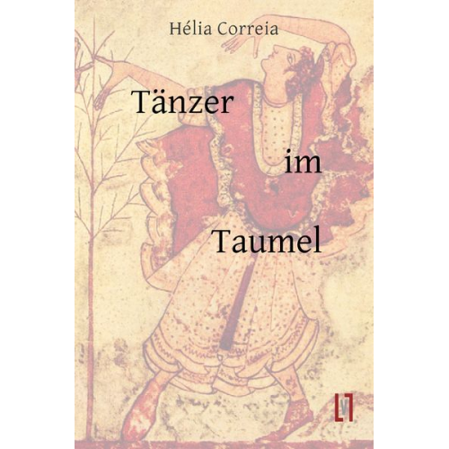 Hélia Correia - Tänzer im Taumel