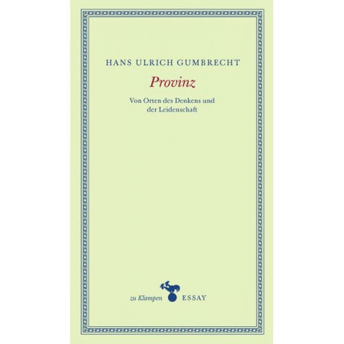 Hans Ulrich Gumbrecht - Provinz