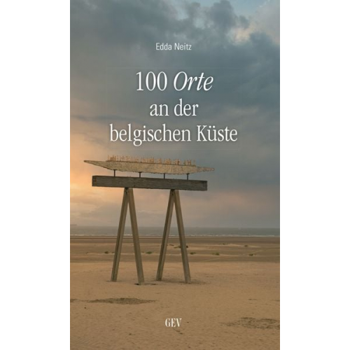 Edda Neitz - 100 Orte an der belgischen Küste