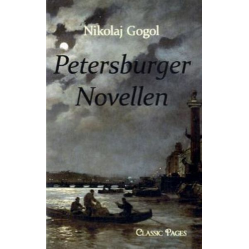 N. W. Gogol - Petersburger Novellen