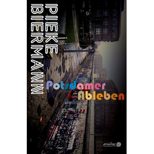 Pieke Biermann - Potsdamer Ableben