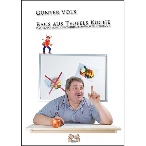 Günter Volk - Raus aus Teufels Küche