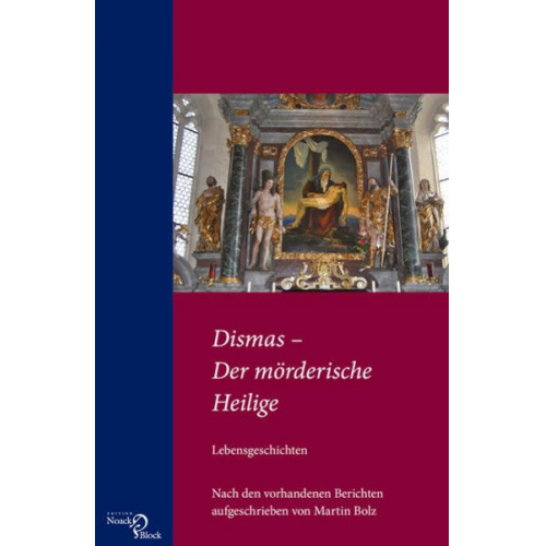 Martin Bolz - Dismas – Der mörderische Heilige