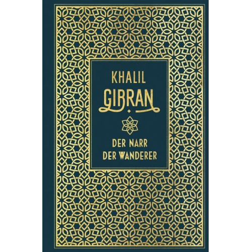 Khalil Gibran - Der Narr / Der Wanderer