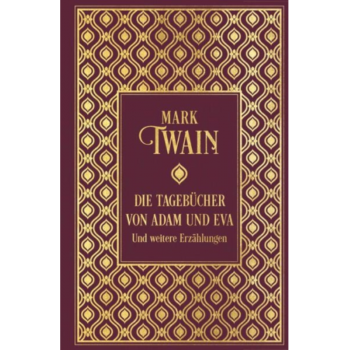 Mark Twain - Die Tagebücher von Adam und Eva und weitere Erzählungen