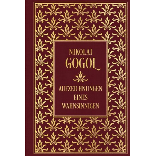 Nikolai Wassiljewitsch Gogol - Aufzeichnungen eines Wahnsinnigen