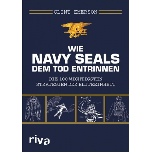Clint Emerson - Wie Navy SEALS dem Tod entrinnen