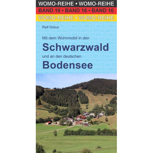Ralf Greus - Mit dem Wohnmobil in den Schwarzwald
