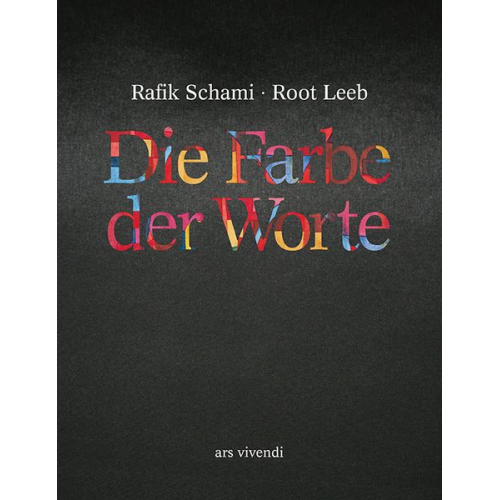 Rafik Schami Root Leeb - Die Farbe der Worte