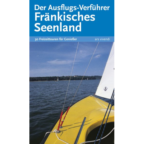 Gisela Lipsky Barbara Neukamm Uwe Ritzer - Der Ausflugs-Verführer Fränkisches Seenland