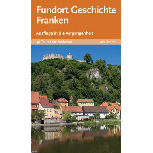 Horst M. Auer - Fundort Geschichte Franken Band 1