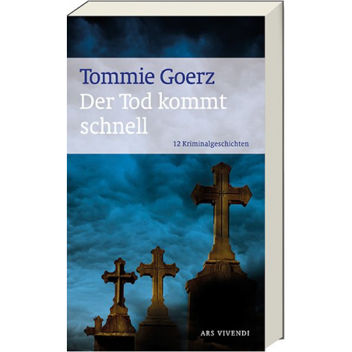 Tommie Goerz - Der Tod kommt schnell