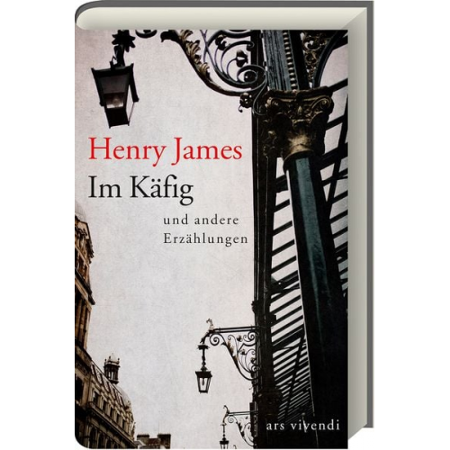 Henry James - Im Käfig und andere Erzählungen