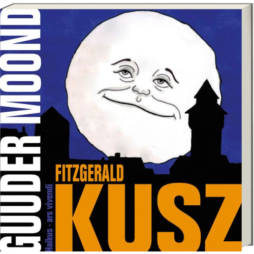 Fitzgerald Kusz - Guuder Moond