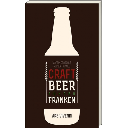 Martin Droschke Norbert Krines - Der Craft Beer-Führer Franken