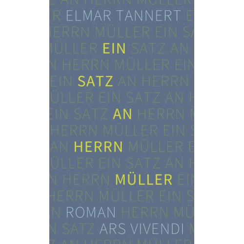 Elmar Tannert - Ein Satz an Herrn Müller