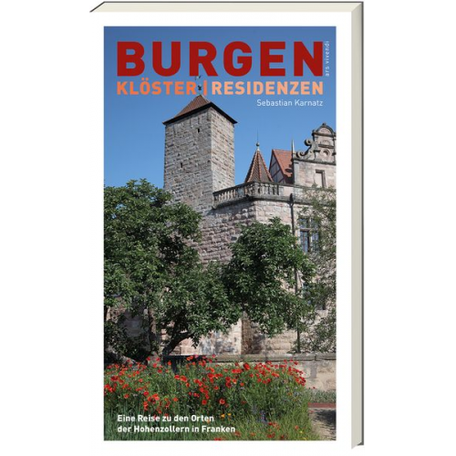 Sebastian Karnatz - Burgen, Klöster, Residenzen