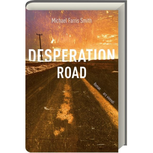 Michael Farris Smith - Desperation Road